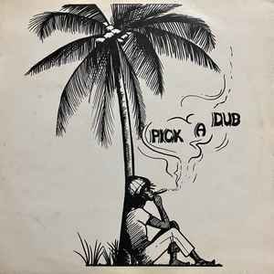 Keith Hudson’s Pick a Dub (1974): The Album That Made a Rhythm Into a World